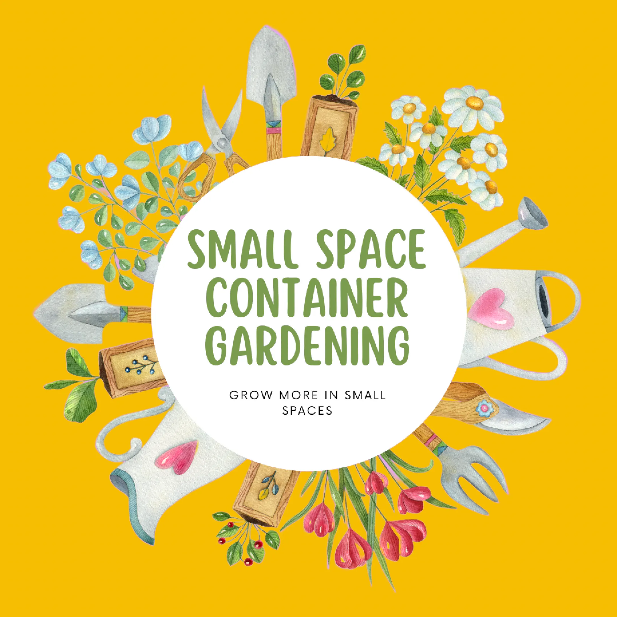 Small Spaces: Container Gardening Course