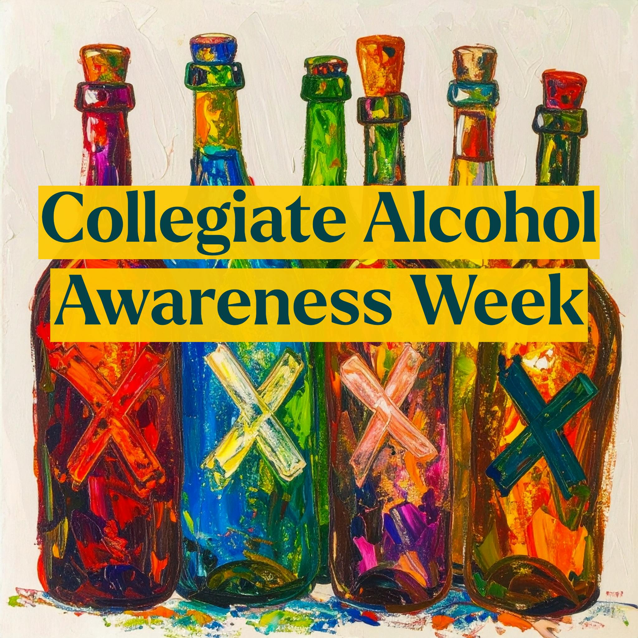 Collegiate Alcohol Awareness Week
