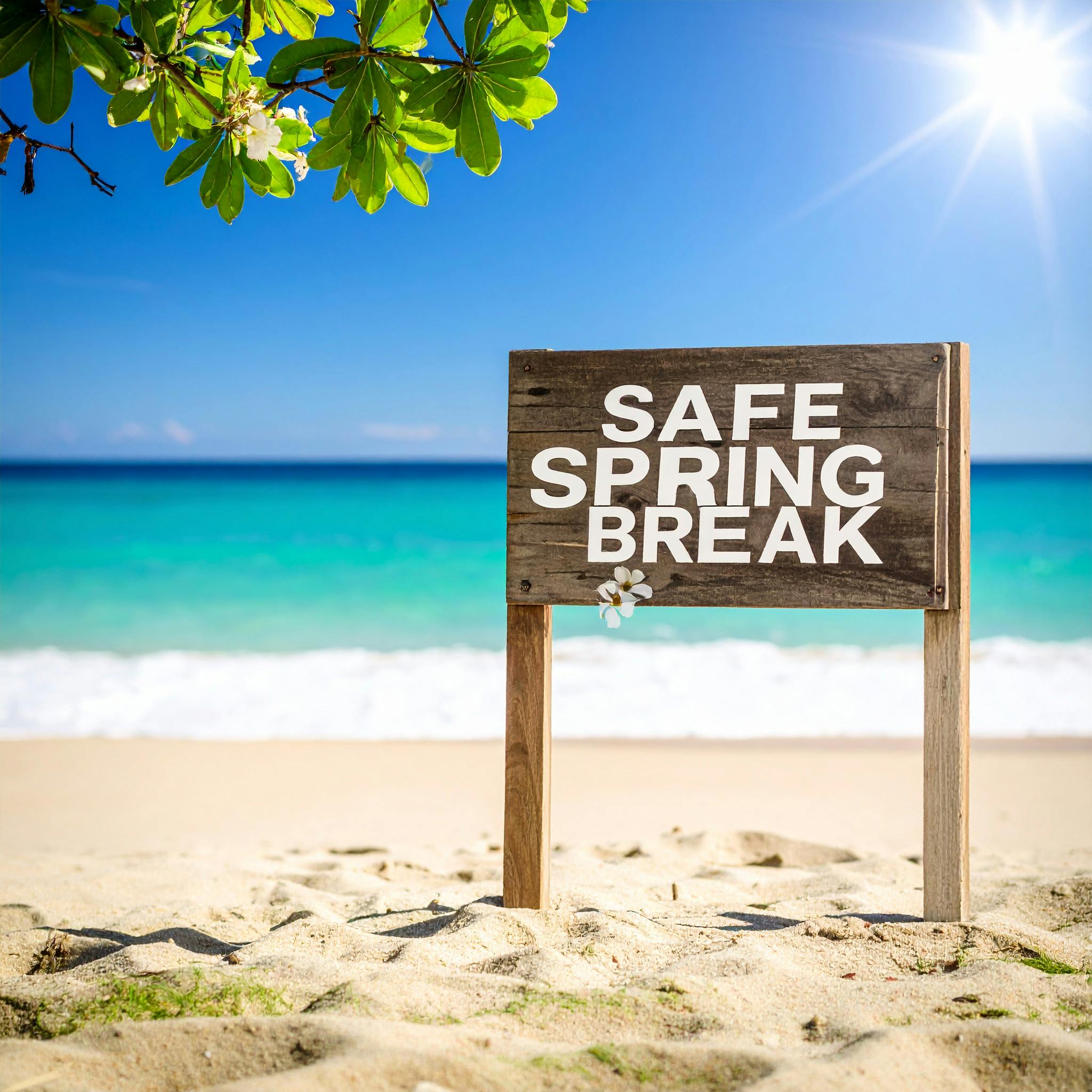 Safe Spring Break