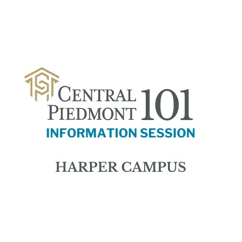 Central Piedmont 101: Information Session - Harper