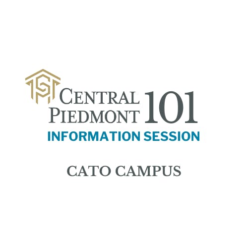 Central Piedmont 101: Information Session - Cato