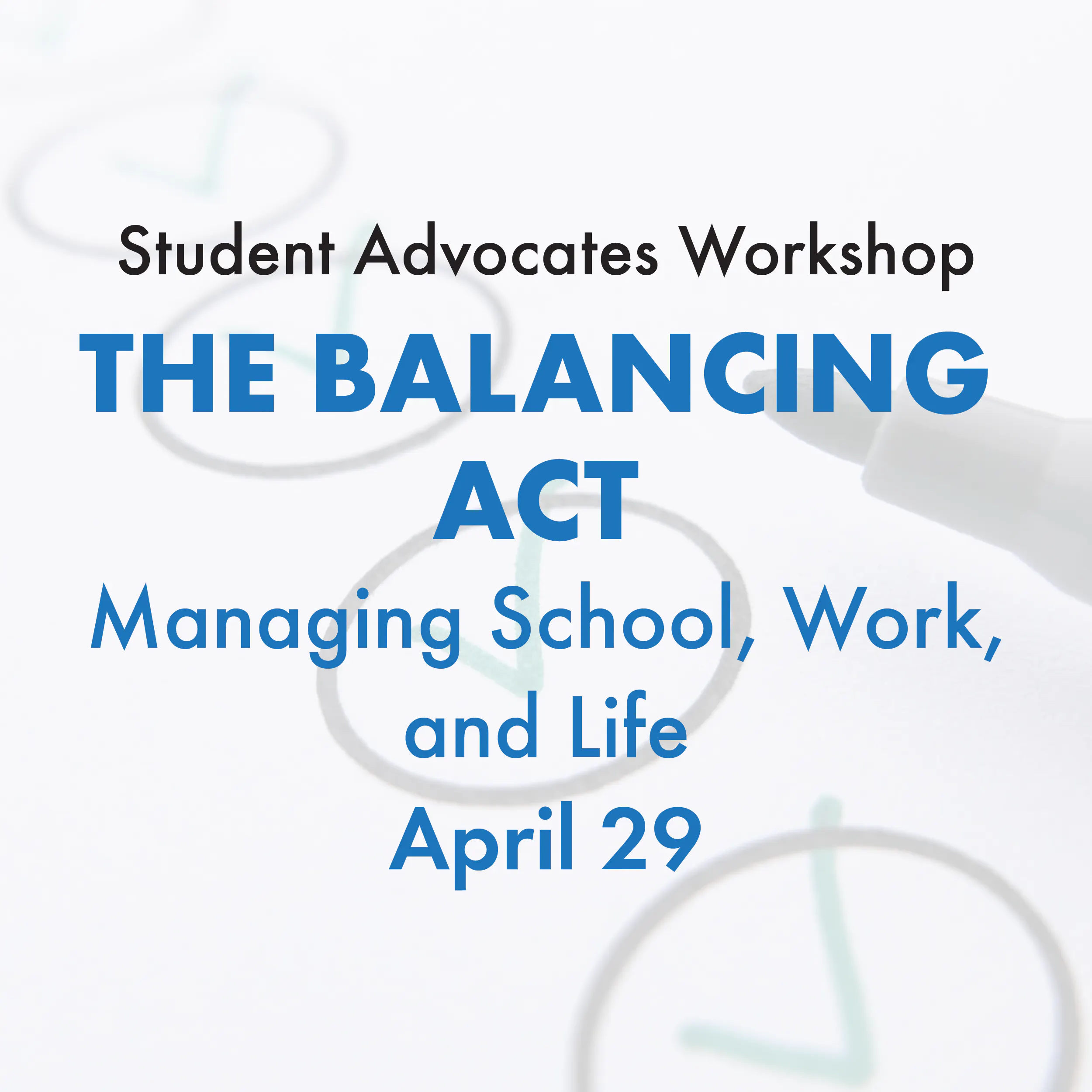 The Balancing Act: Managing School, Work, and Life