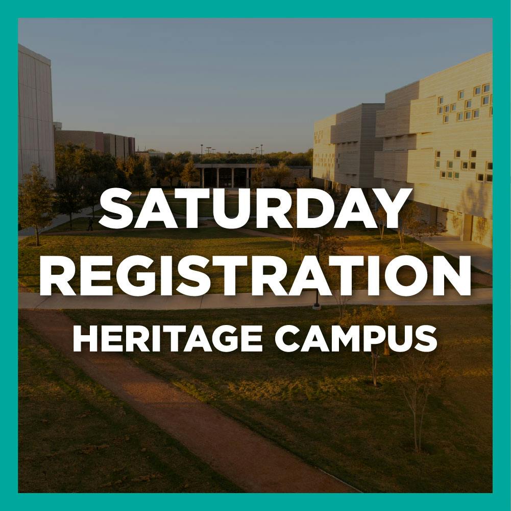 Heritage Campus - Saturday Registration