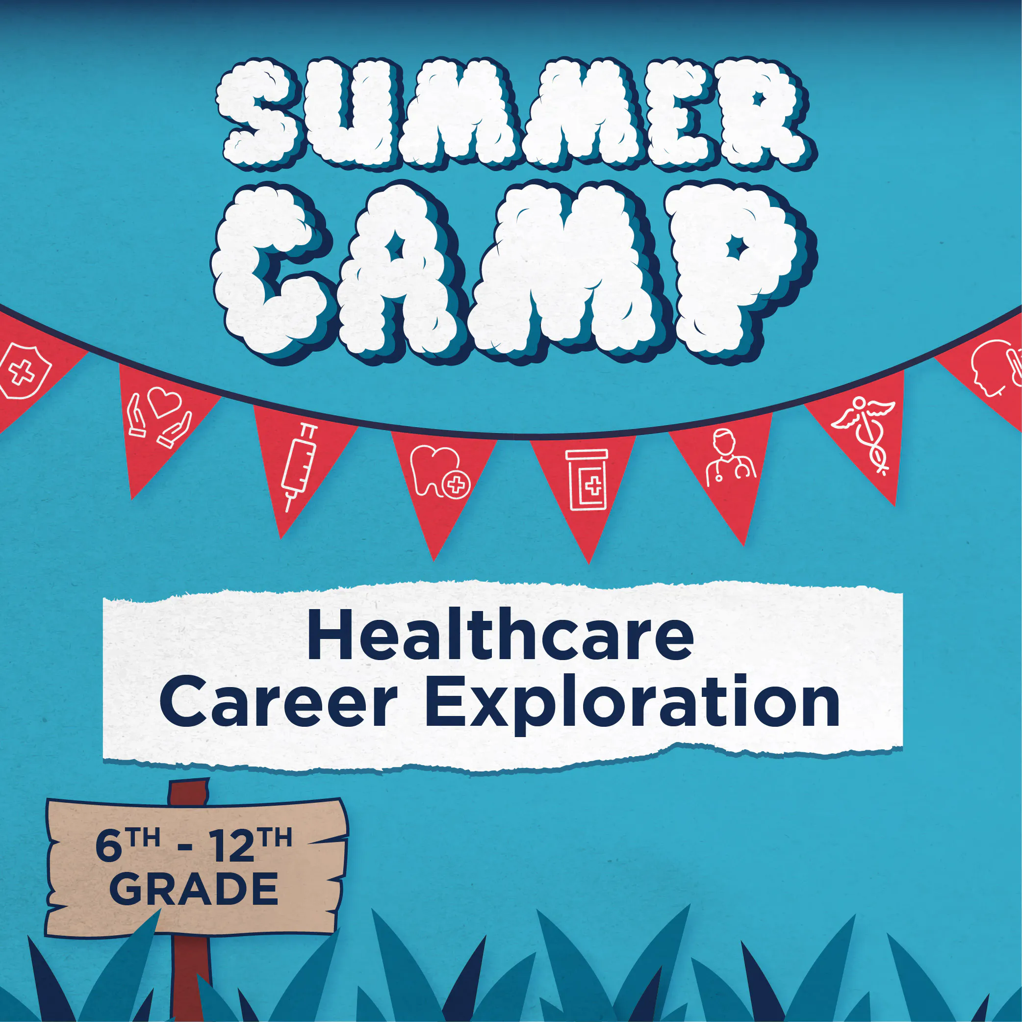 Healthcare Career Exploration Camp (Grades 6-12)