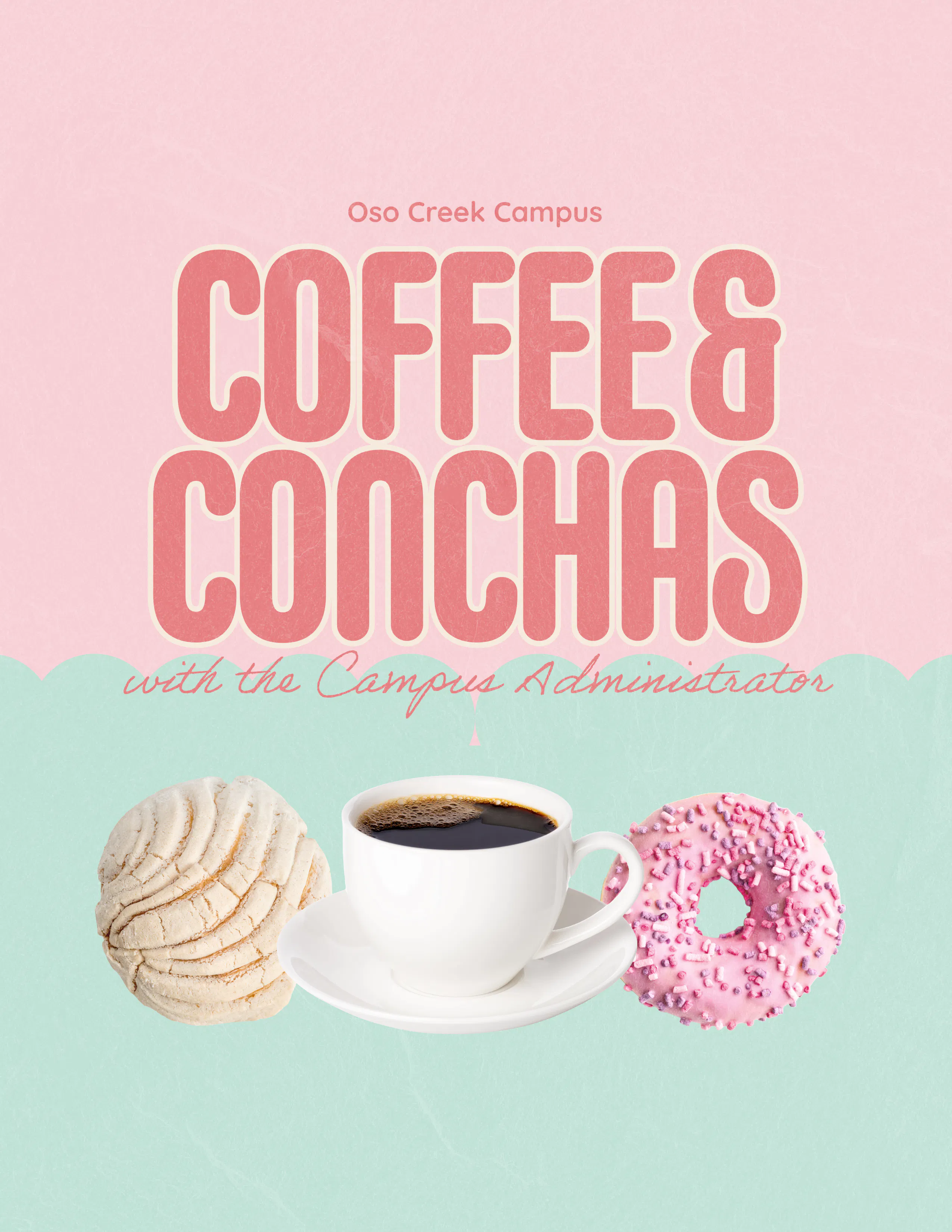 Coffee & Conchas with the Campus Administrator
