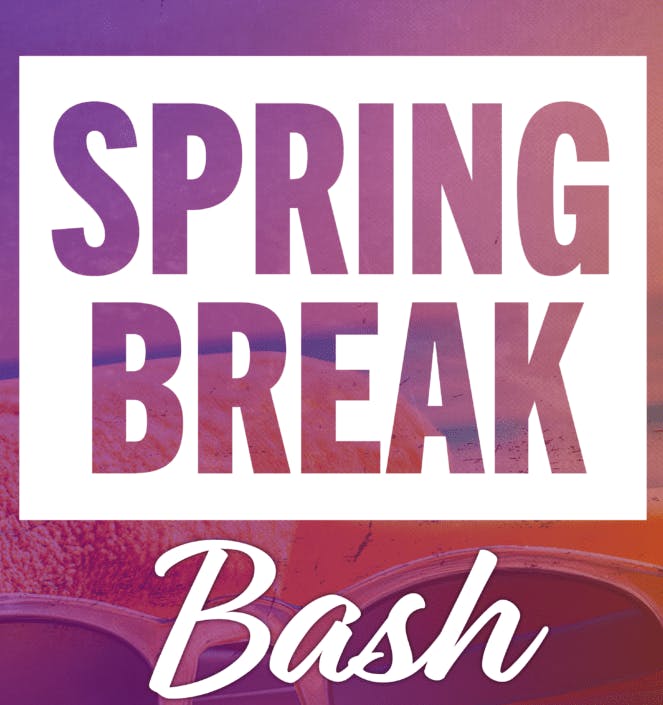 Spring Break Bash