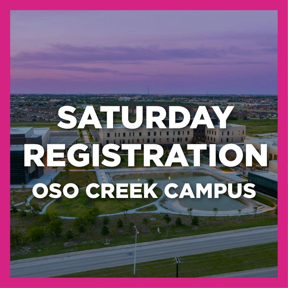Oso Creek Campus - Saturday Registration