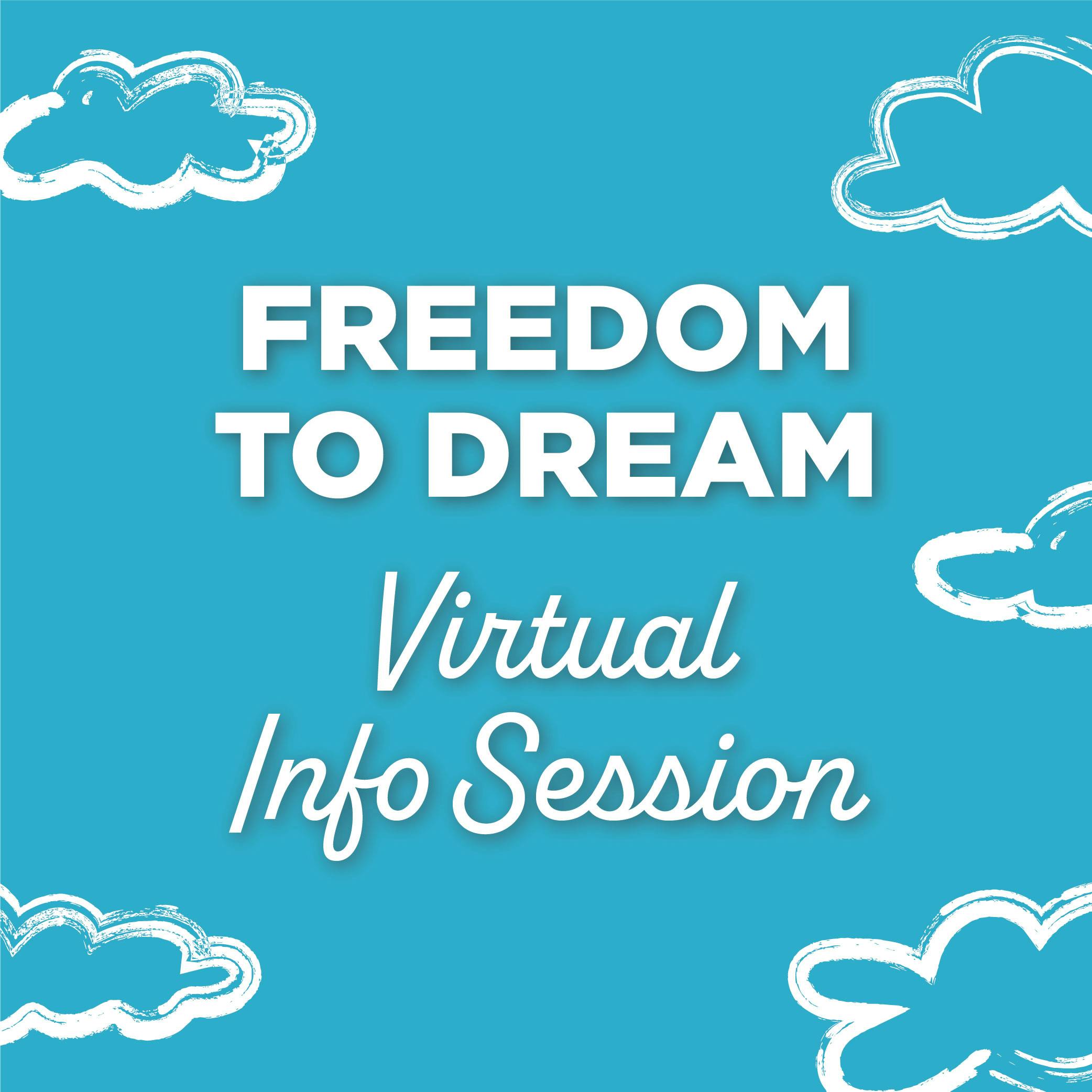 Virtual Freedom to Dream Information Session