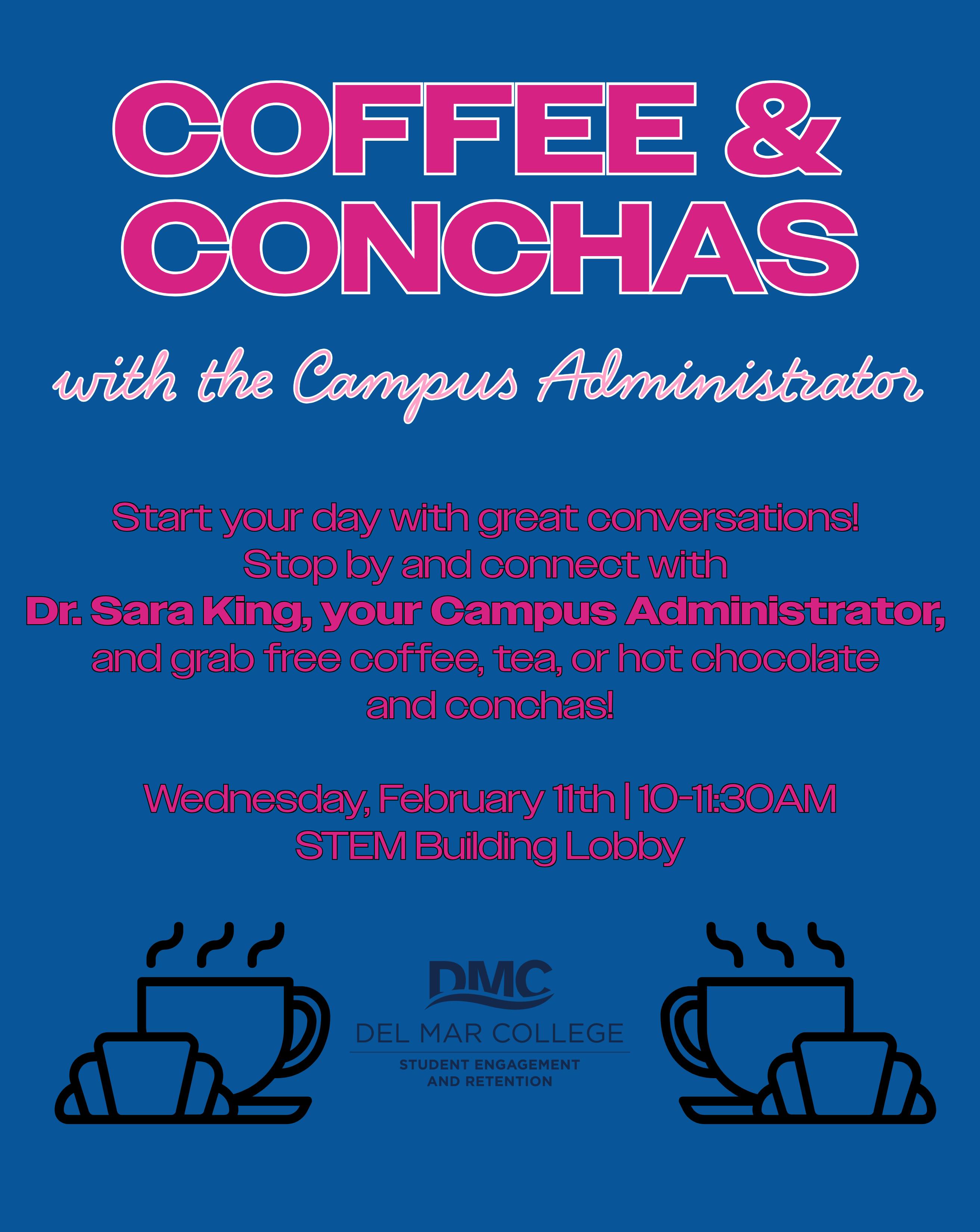 Coffee & Conchas with the Campus Administrator