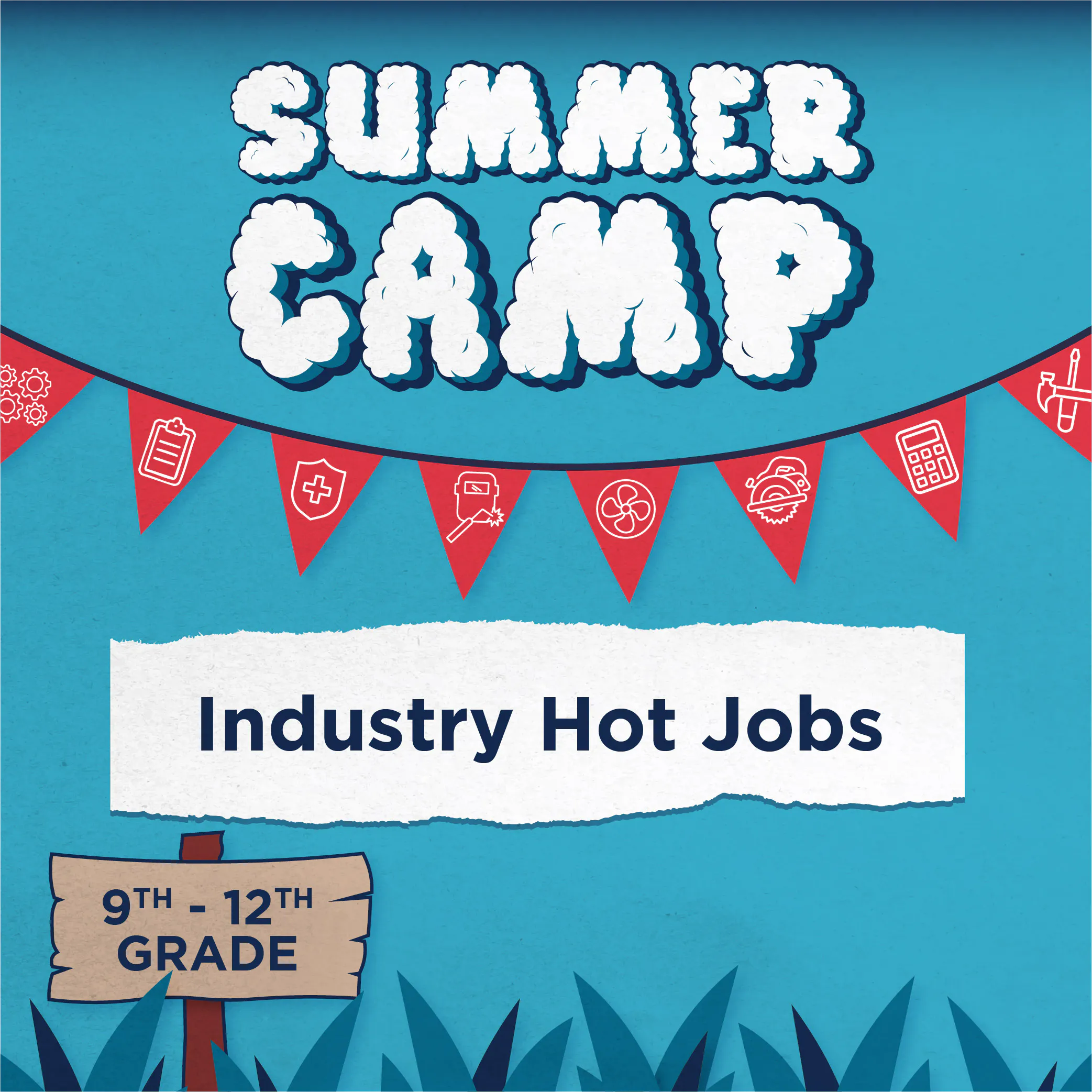 Industry Hot Jobs Camp (Grades 9-12)