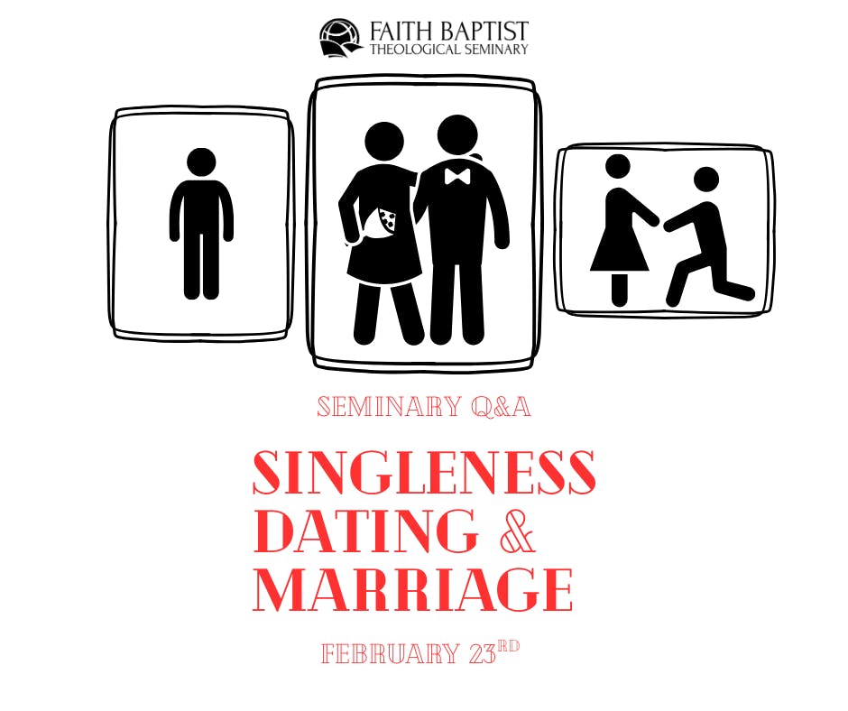 Singleness, Dating, and Marriage