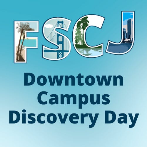 FSCJ Downtown Campus Discovery Day