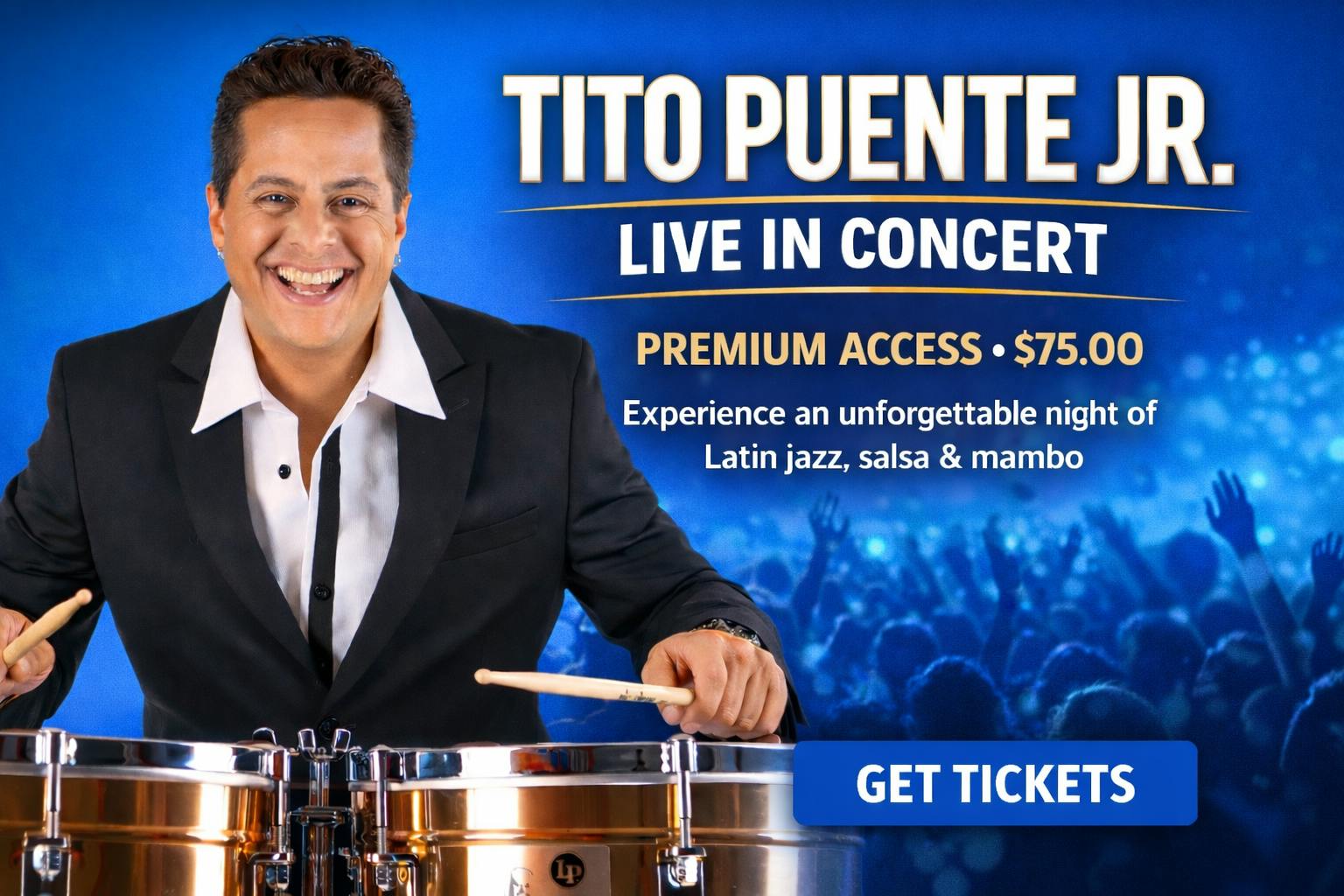 Tito Puente Jr. Live in Concert - PREMIUM ACCESS -  $75