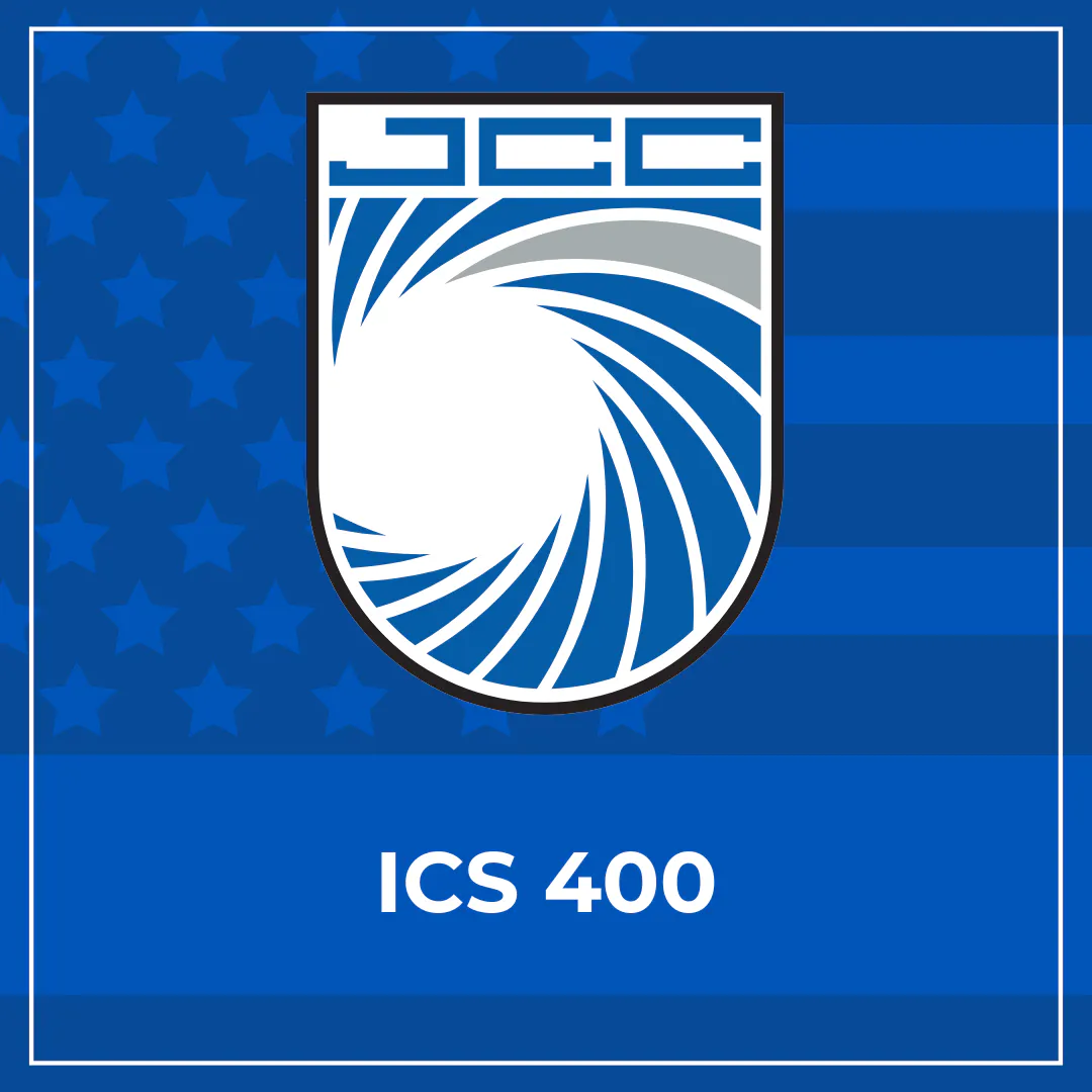 ICS 400 - Advanced Incident Command Systems