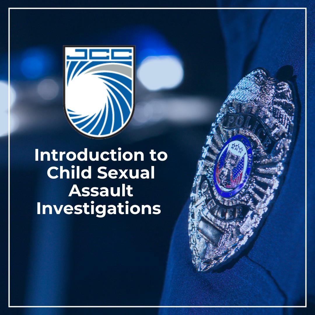 Introduction to Child Sexual Assault Investigations