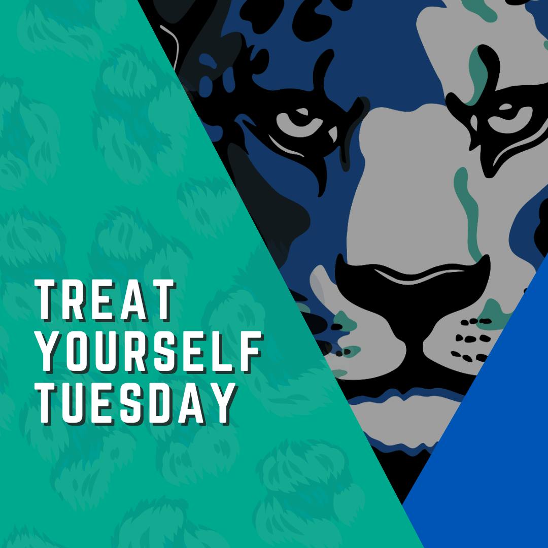 Treat Yourself Tuesday
