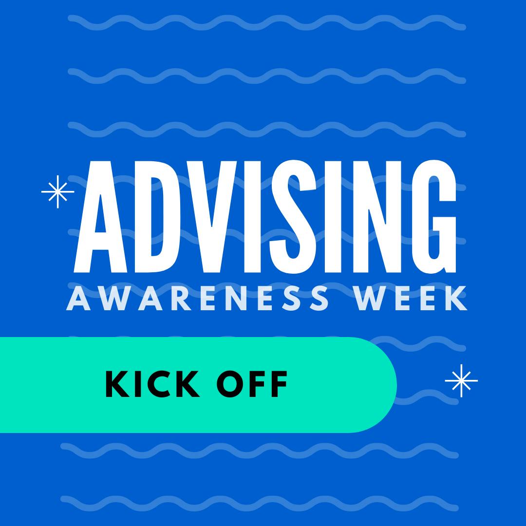 Advising Awareness Week - MONDAY