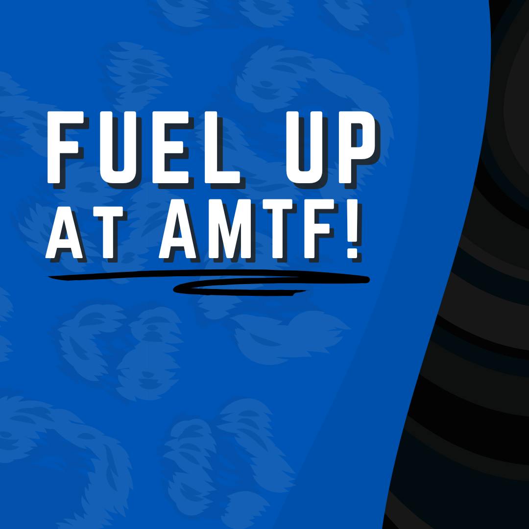 Fuel Up at AMTF!