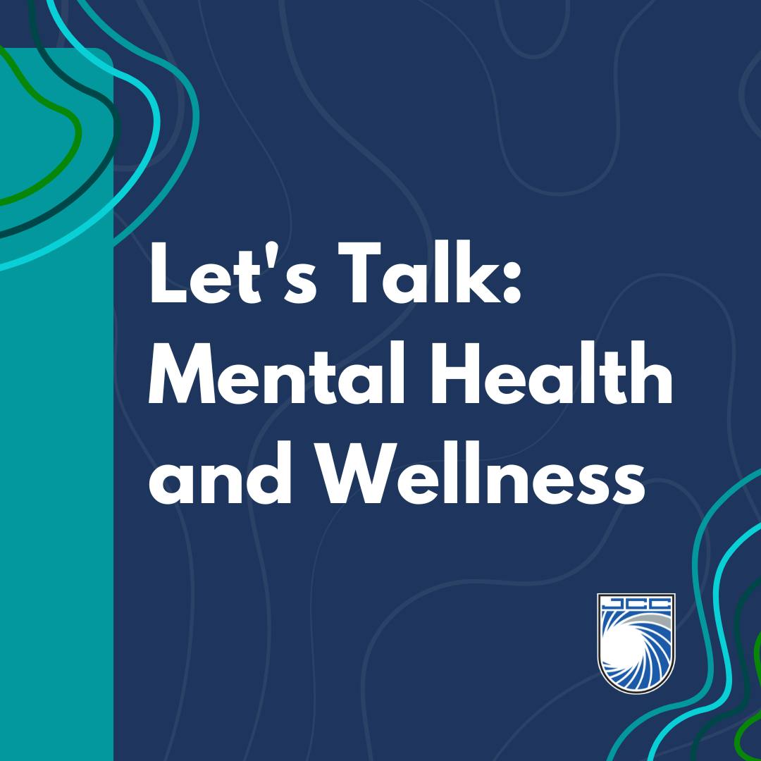 Let's Talk: Mental Health and Wellness