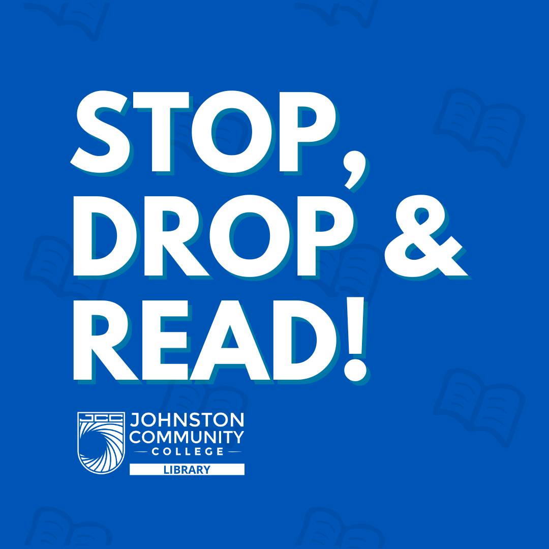Stop, Drop, & Read!