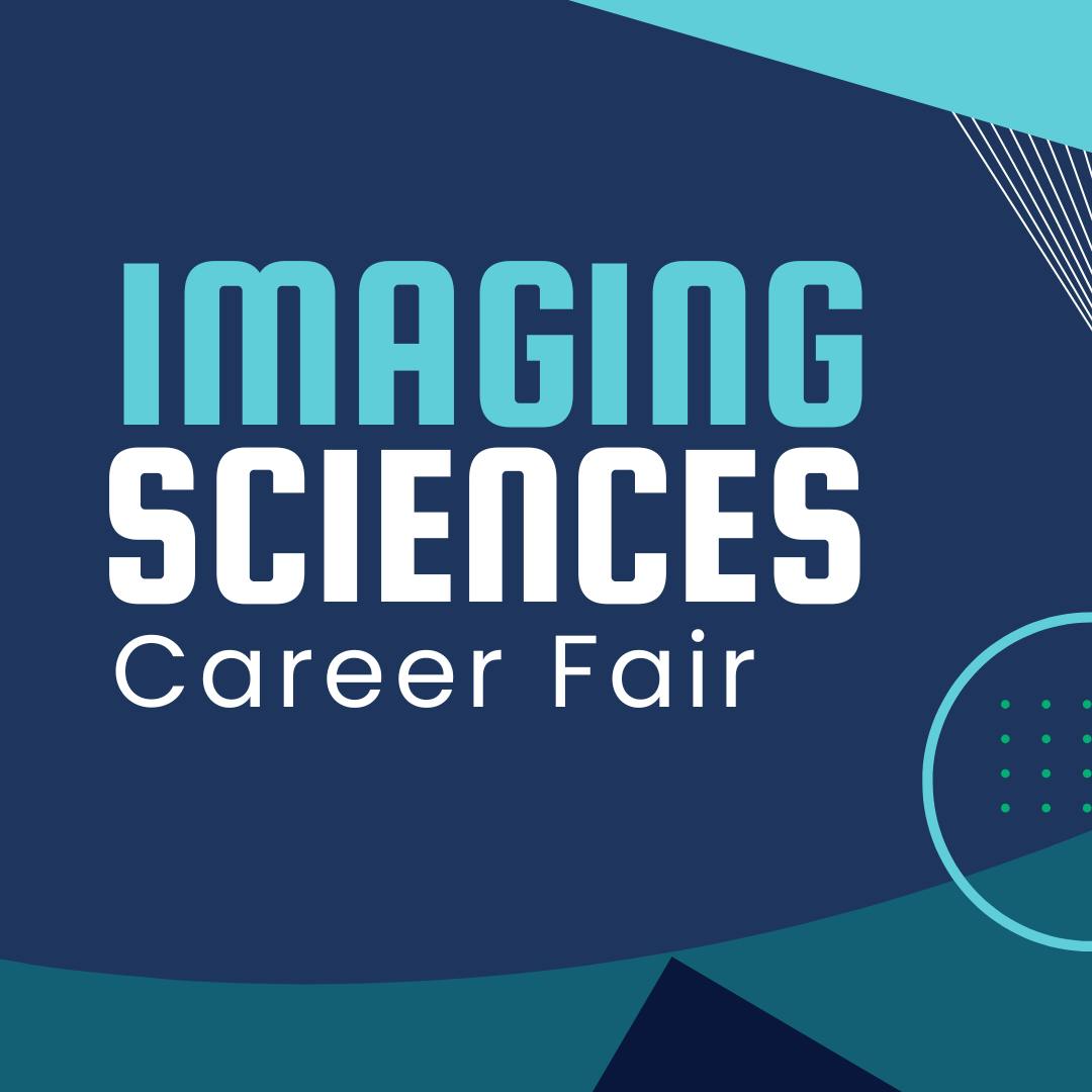 Imaging Sciences Career Fair
