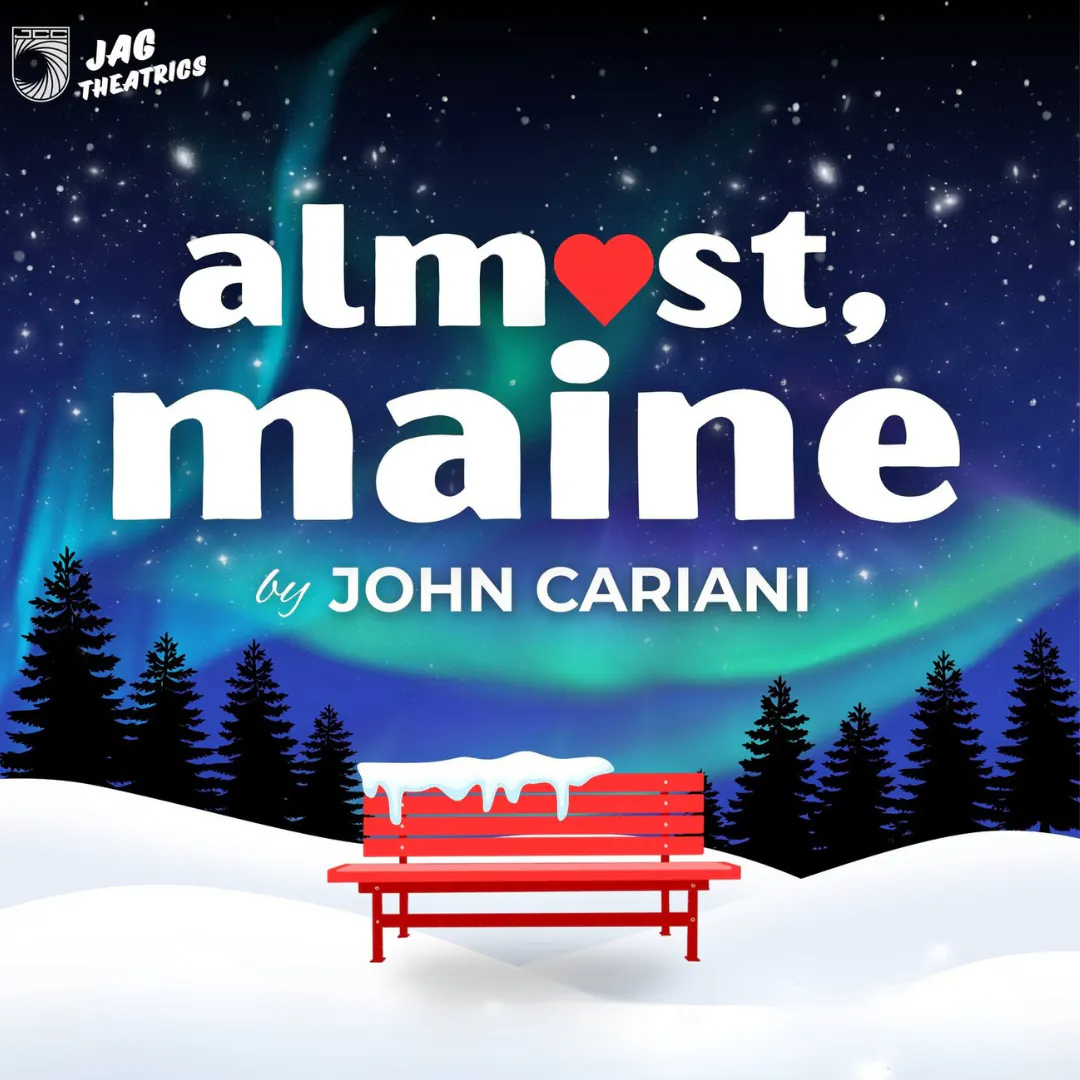 Almost, Maine: Presented by Jag Theatrics