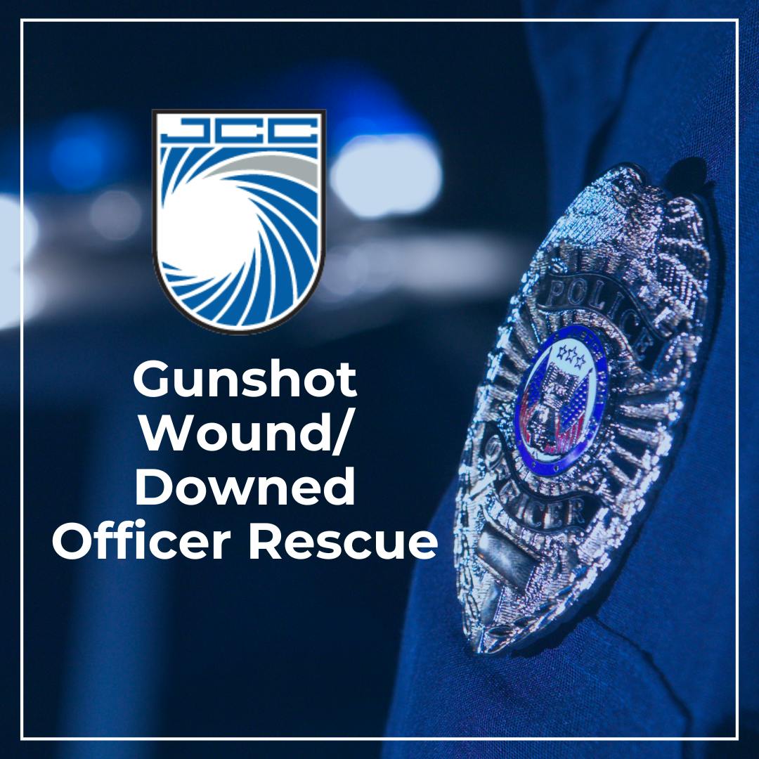 Gunshot Wound/Downed Officer Rescue