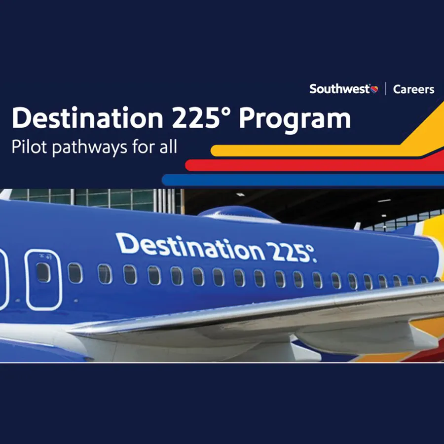 Destination 225 Program from Soutwest Airlines. Pilot pathways for all. Logo above blue passenger pland with the Destination 225 logo.