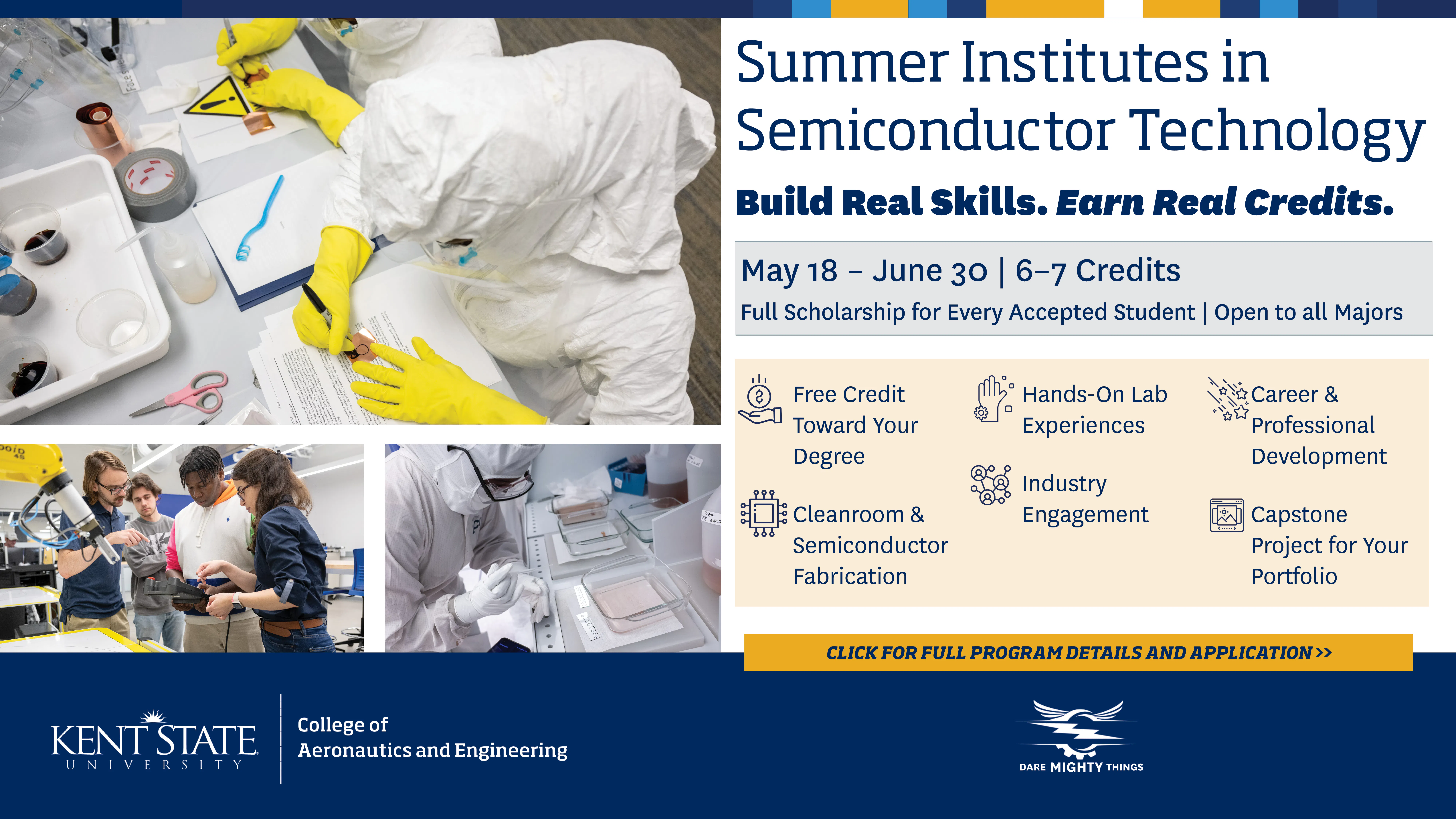 Summer Institutes in Semiconductor Technology: Build 
Real Skills, Earn Real Credits. May 18-June 30. 6-7 Credits. Click for More Information.