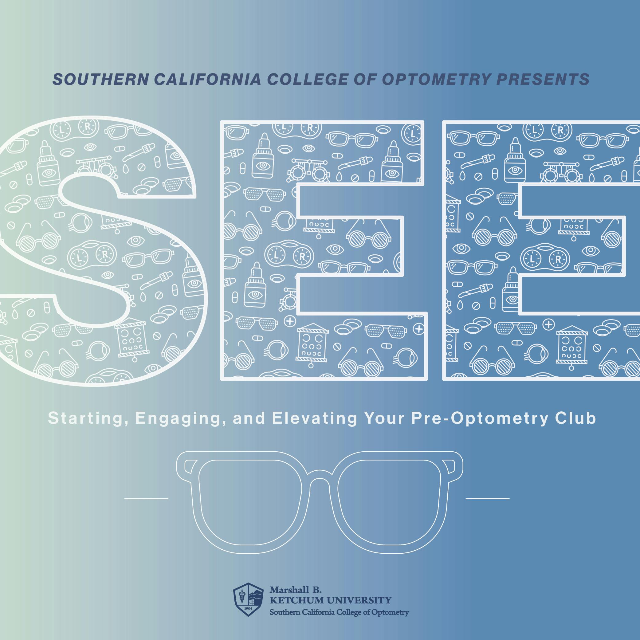 SEE: Starting, Engaging, and Elevating Your Pre-Optometry Club