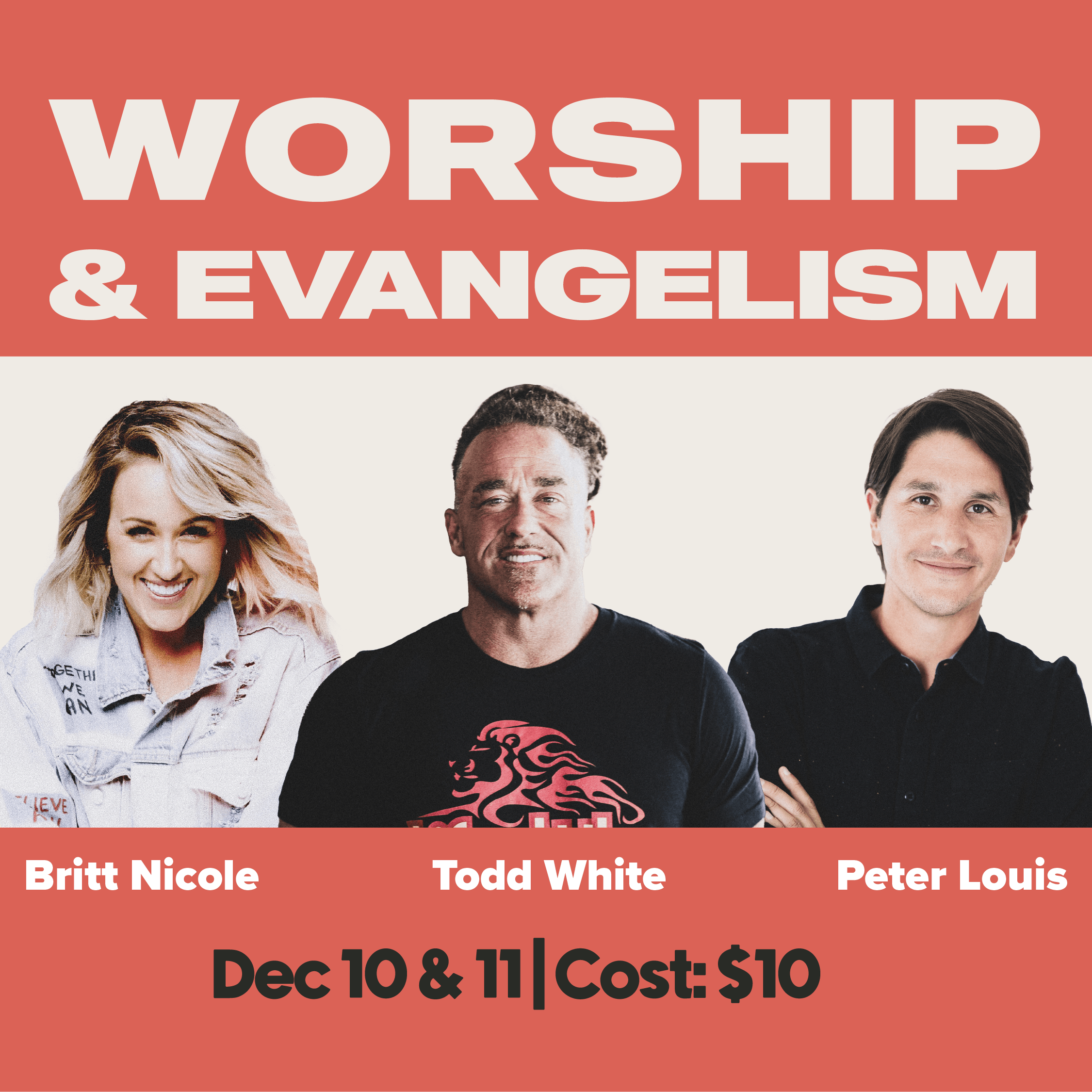 Worship & Evangelism With Todd White, Britt Nicole & Peter Louis