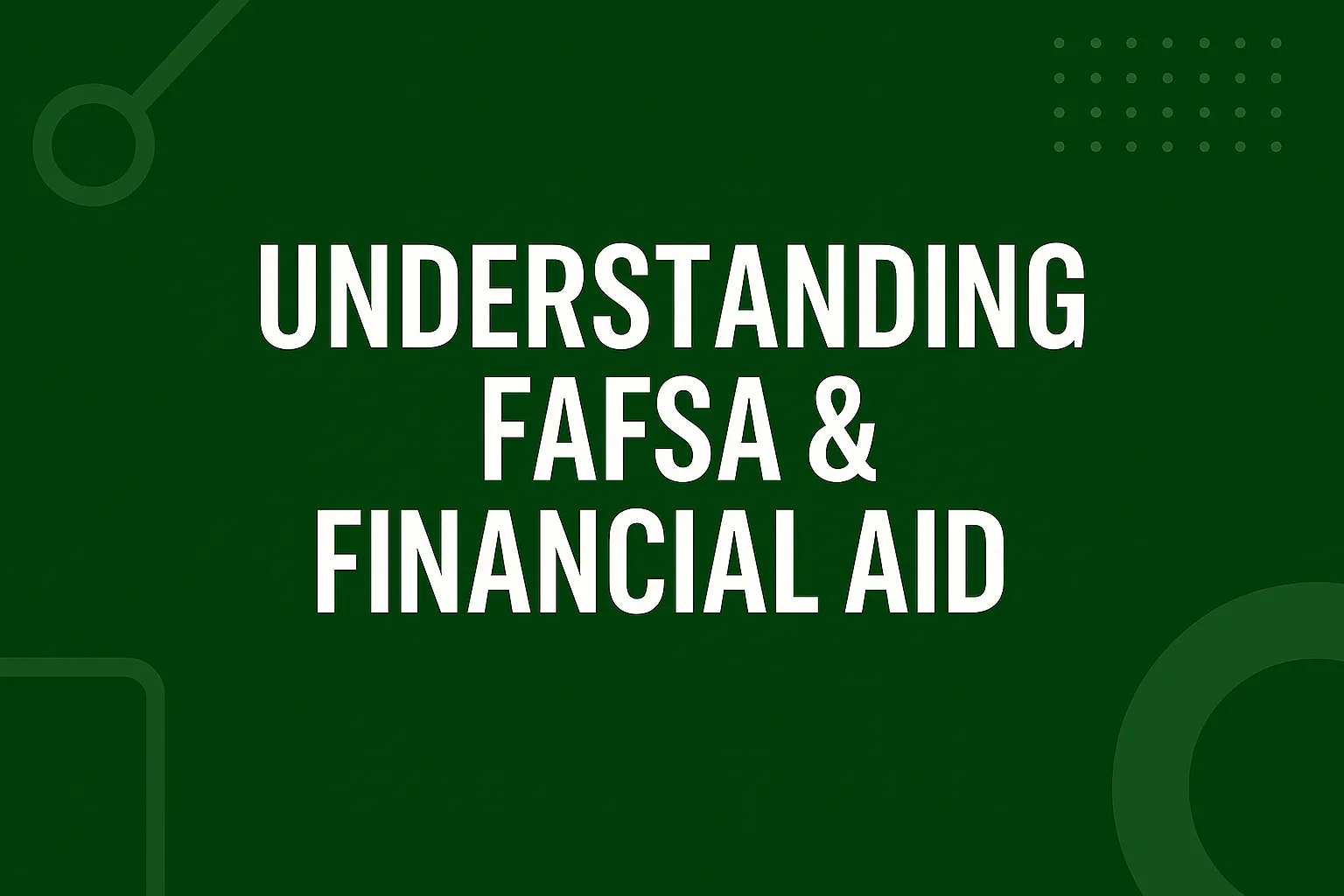 FAFSA Information Session [Virtual]