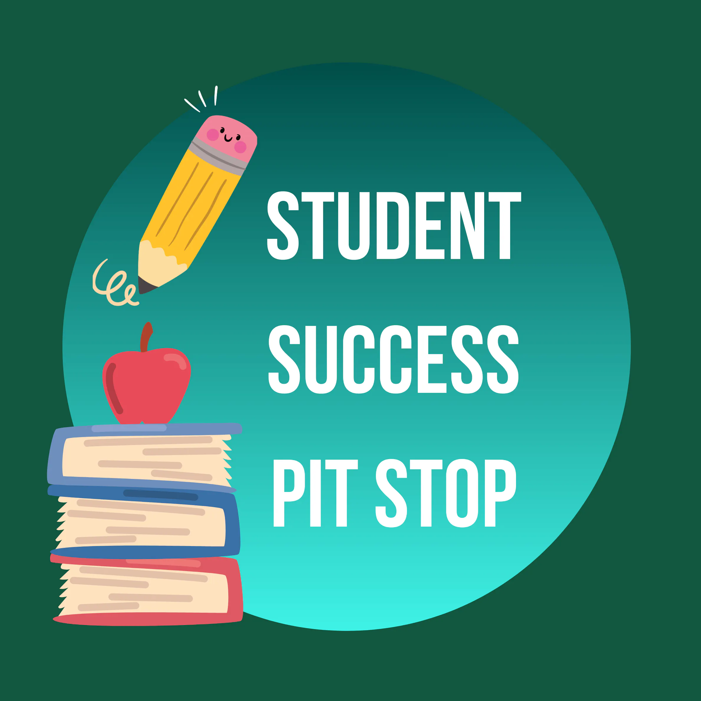 Student Success Pit Stop