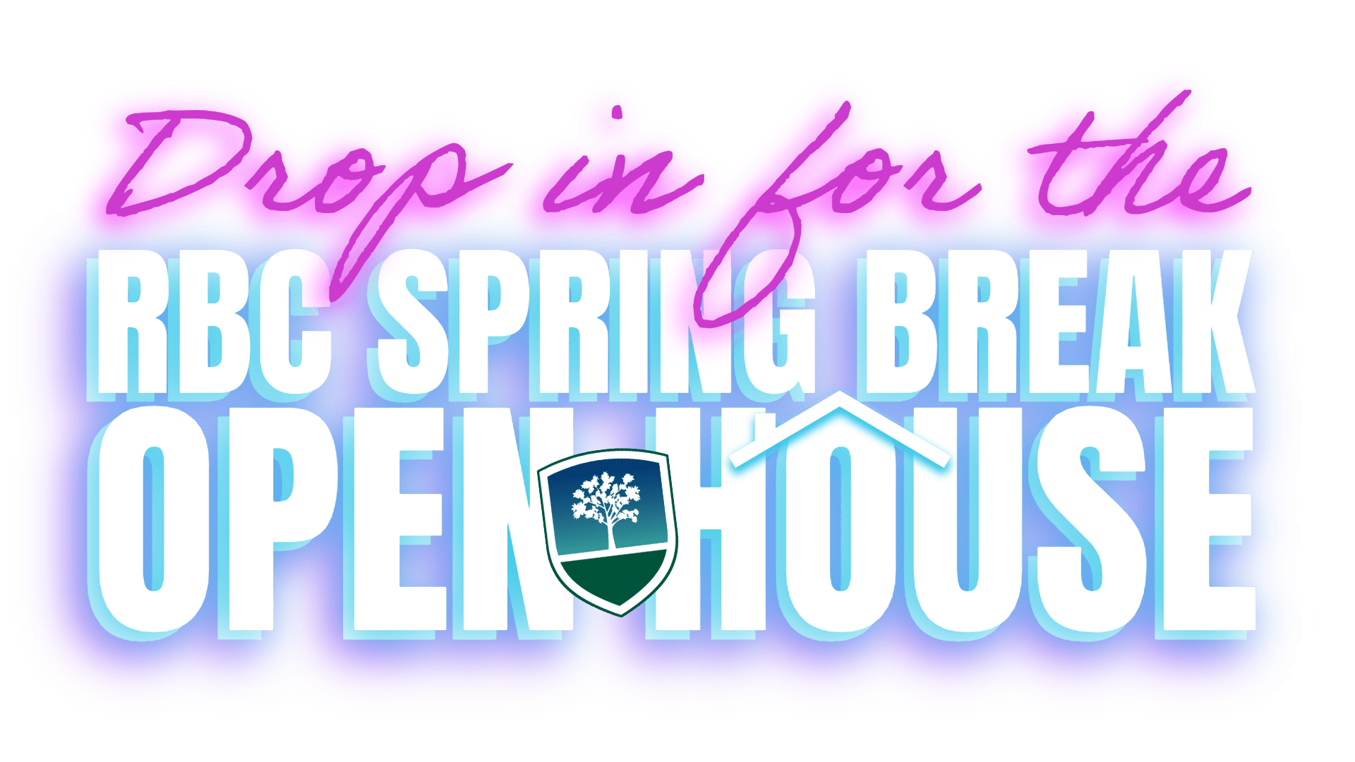 Spring Break Open House