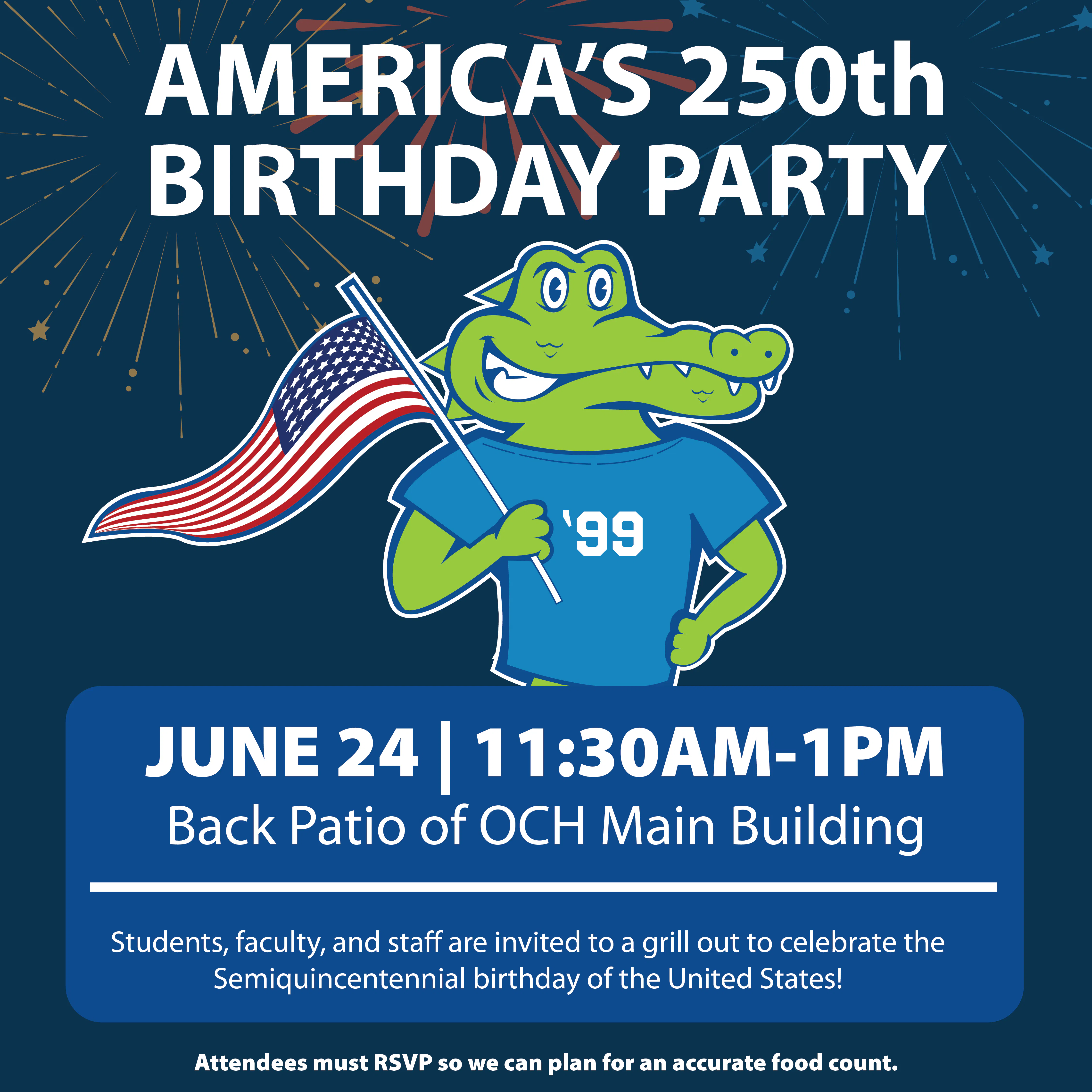 America's 250th Birthday Grill OUT- OCH