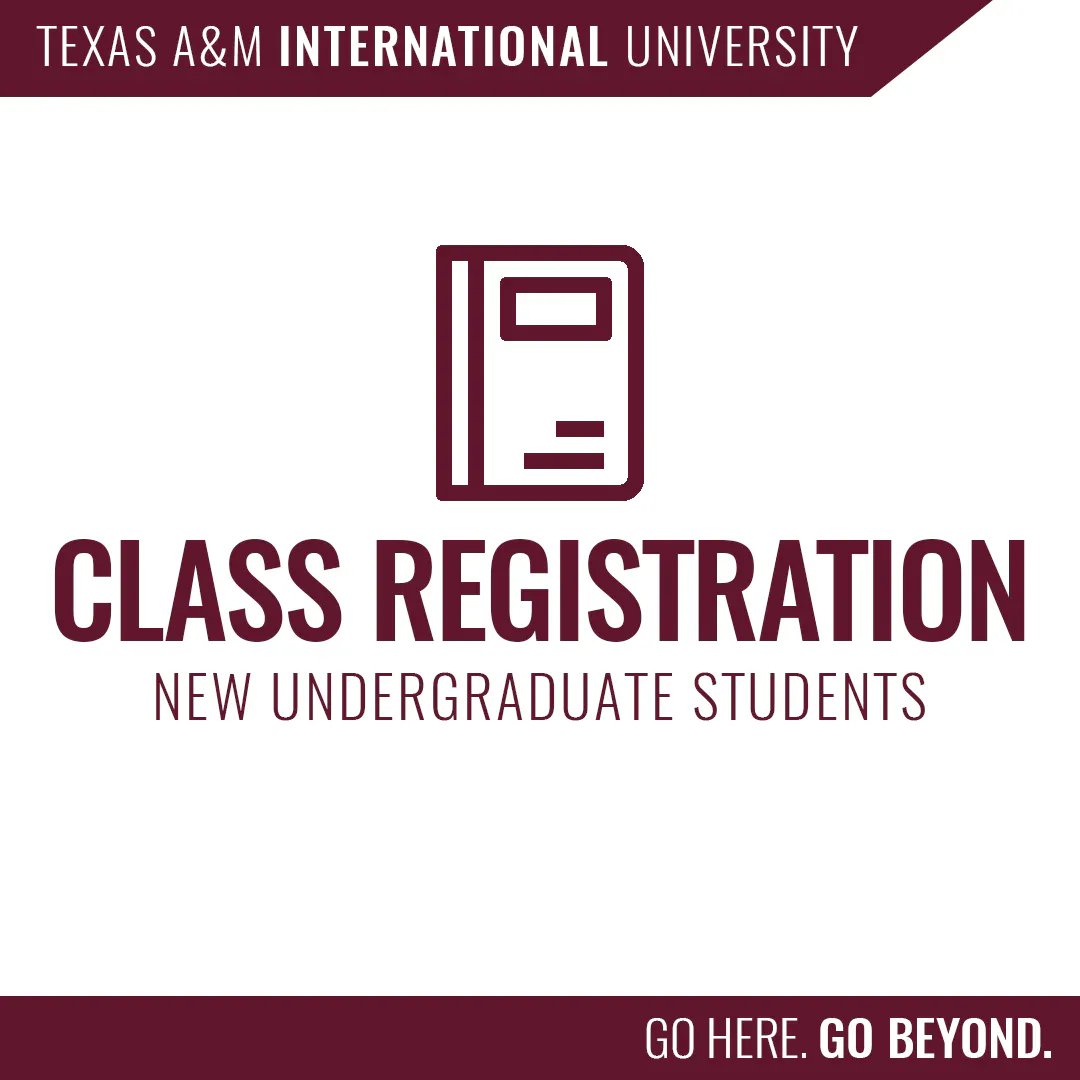 Class Registration @ TAMIU Campus (2026)