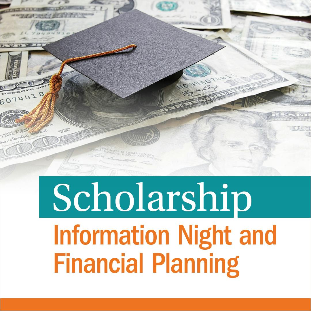 Scholarship Info Night & Financial Planning - Eastern Campus