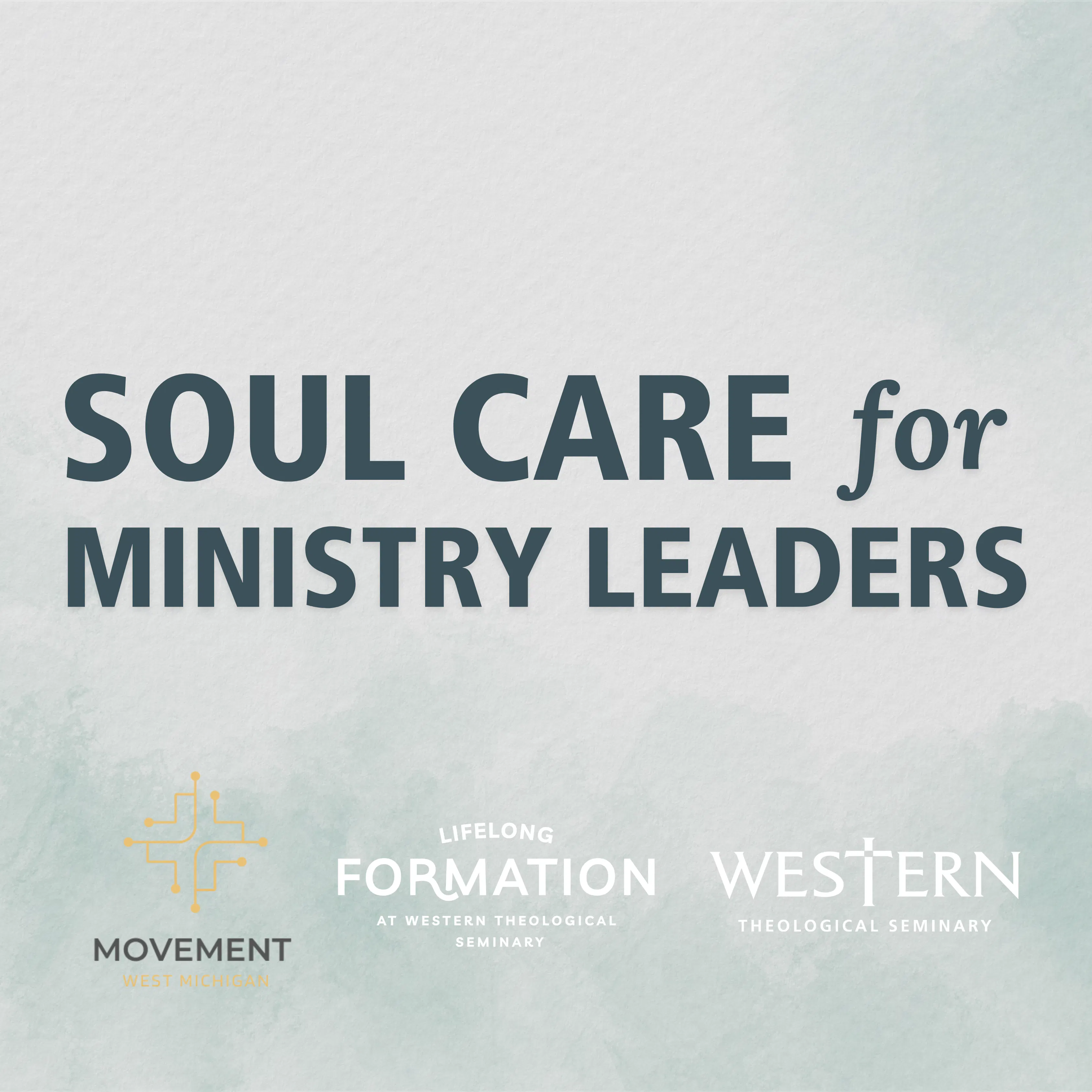 Soul Care for Ministry Leaders