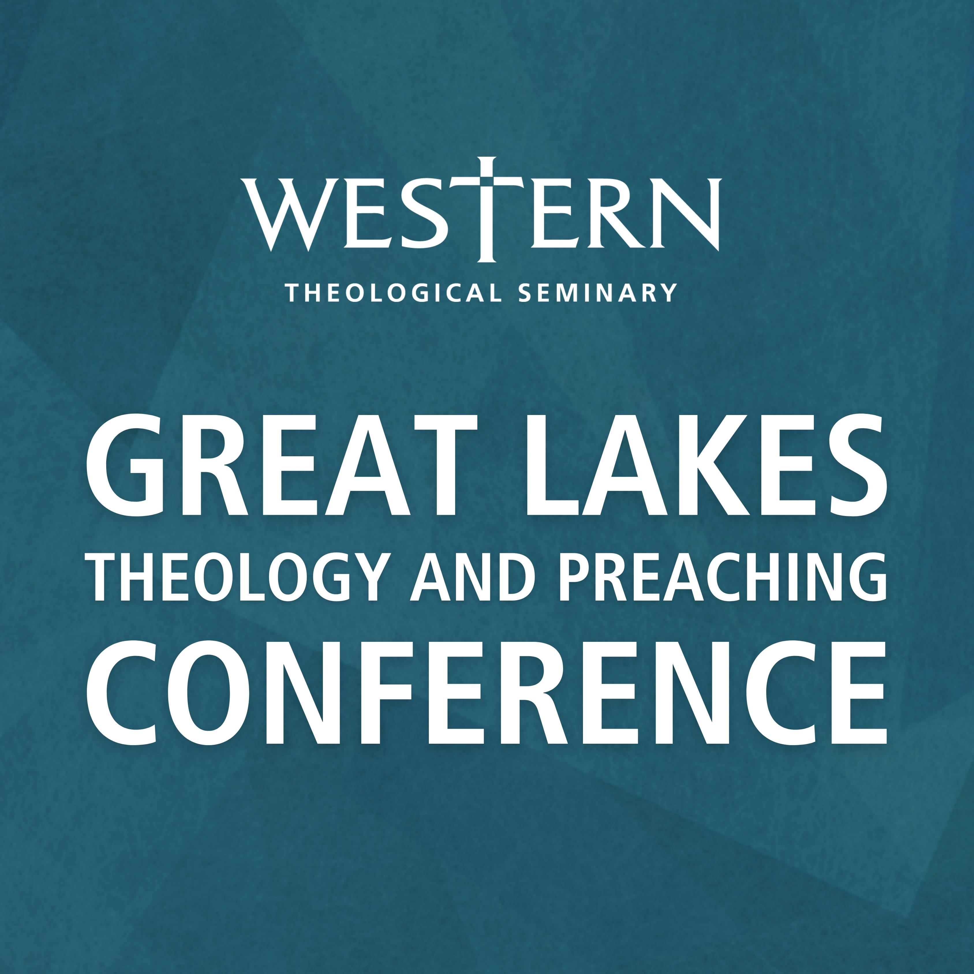 Great Lakes Theology & Preaching Conference 2025